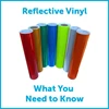 Reflective Vinyl – What You Need to Know