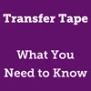 Transfer Tape for Vinyl Projects – What You Need to Know